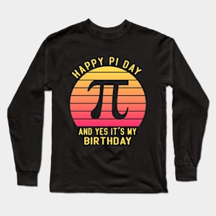 Born on Pi Day Birthday Gift Long Sleeve T-Shirt